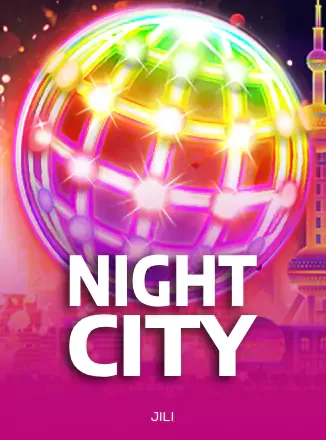 โปสเตอร์เกม Night City ของ JILI